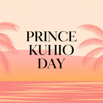 Prince Jonah Kuhio Kalanianaole Day