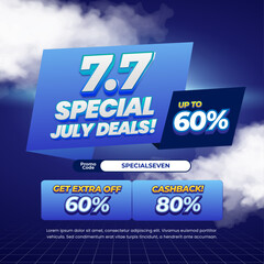 7.7 Special July Shopping day Sale discount deals Premium dark blue gradient Editable text effect with Cloudy style Cashback promo code Mix pop up Promotional banner flyer Template 
