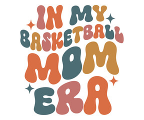 In My Basketball Mom Era Tee, Sports Mom Game Day Shirt, Retro Baseball Family Design