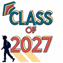 Stylish Class of 2027 Graduation