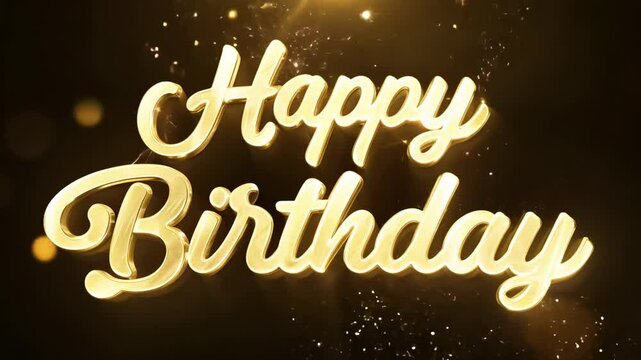 Golden happy birthday text in bold cursive letters with sparkling light particles on dark festive background