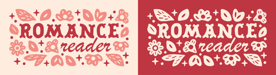 Romance reader lettering book lovers bookish girl girlie quotes banner card sticker shirt design. Cute floral pink and red preppy girly retro vintage aesthetic text printable readers gift cut file.