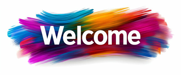 A vibrant artistic welcome sign featuring bold colors and dynamic brush strokes, perfect for creative projects.