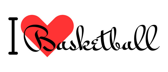 I love Basketball. Hand drawn letters with red heart. Sport vector illustration, lettering in modern design © SolaruS