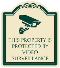 Video surveillance warning sign this property is protected by video surveillance