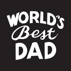 Naklejka premium The best dad in the world. Handwritten text. Lettering. For Father's day. Banner, background