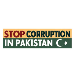 A Call to Action: "Stop Corruption in Pakistan" a powerful message conveyed with a blend of text and symbolic imagery.