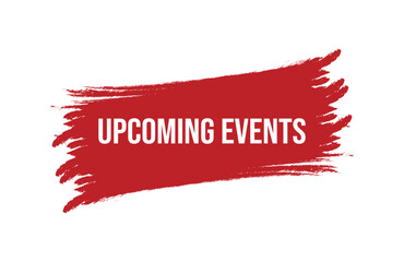 Brush style upcoming events red banner design isolated on white background.