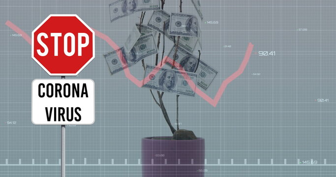 Image of red line descending, stop corona virus sign and american dollar bills