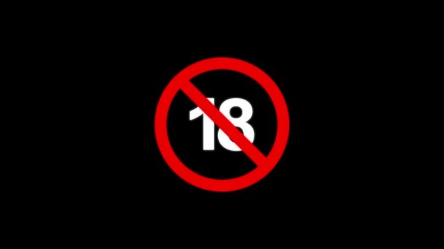 18 sing icon animation on black background.18 not allowed icon. No under 18 sing icon animation.