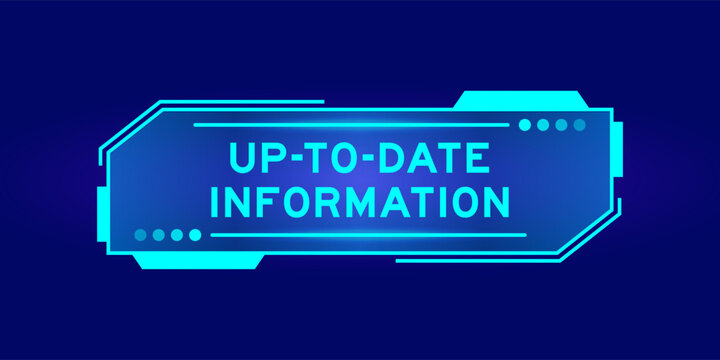 Futuristic hud banner that have word up-to-date information on user interface screen on blue background