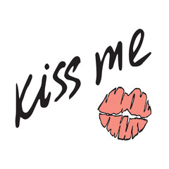 pink lips and lettering kiss me vector composition black and white graphics doodles hand drawn illustration on a white background the basis for the design of postcards textiles tableware and printing