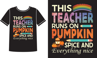 This teacher runs on pumpkin t shirt design template
