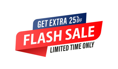 Flash Sale Banner. Sale banner with 25 percent off. Price label Promo design. Get extra discount invitation. Discount tag vector graphic element. Vector illustration