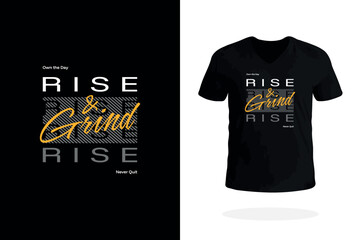 Rise and Grind T-Shirt Print