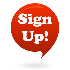 Signup set icon. Red speech bubble with sign up text symbolizes registration, form filling, web access, email newsletter, and online profile creation.