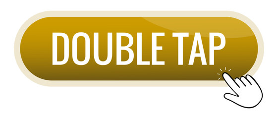 Button set icon. Bright gold button with text Double Tap and cursor shows mobile interaction, gesture-based command, app action, user interface, touch input.