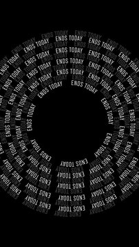 Video featuring concentric circles with the word "ENDS TODAY" repeating along each circle, with empty center.