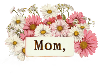 Beautiful Pink and White Daisy Floral Bouquet with Mom Sign for Mother's Day Card