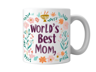 World's Best Mom Mug Floral Design, Mother's Day Gift, Coffee Cup