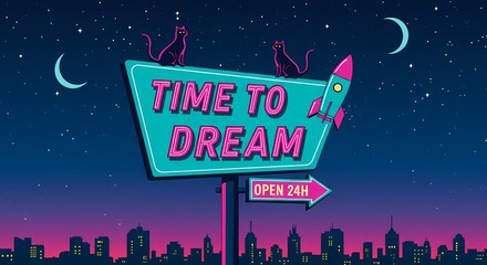 A vibrant and stylized digital illustration featuring a turquoise neon sign with the text "TIME TO DREAM" and an arrow pointing right with the text "OPEN 24H". Two black cats sit on top of the sign, a