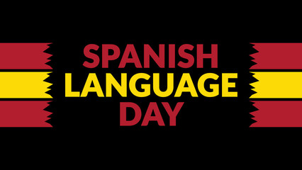 Spanish Language Day text with side lines on a black background. Which is observed every year in April to celebrate Spanish Language Day. © Yawar Hassan