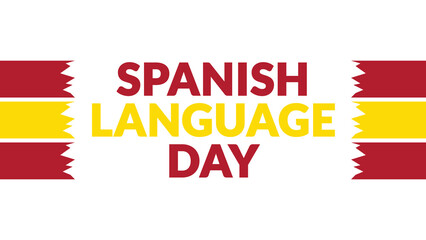 Spanish Language Day text with side lines on a White background. Which is observed every year in April to celebrate Spanish Language Day. © Yawar Hassan