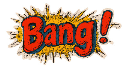 Naklejka premium Colorful sticker displaying the word bang with an explosive design, perfect for adding fun to any collection or decor, isolated on white, PNG