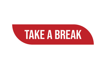 Red banner take a break isolated on white background.