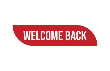 Red banner welcome back isolated on white background.