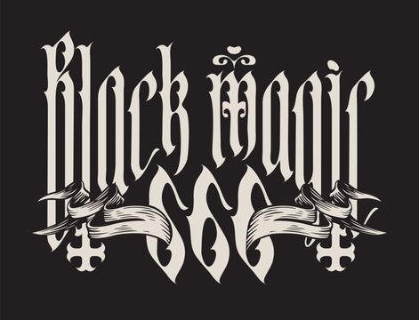 Vector banner with lettering black magic with inverted crosses, number 666 in gothic style. Satanism symbol, occult sign of witchcraft. T-shirt design, music cover, flyer, poster