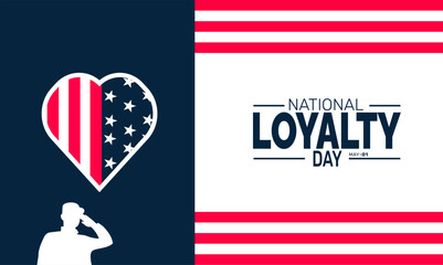 National Loyalty Day. Holiday concept. perfect for blue Background Template, placard, Banners, Cards, Posters design template, Classic Social Media Post with text inscription.