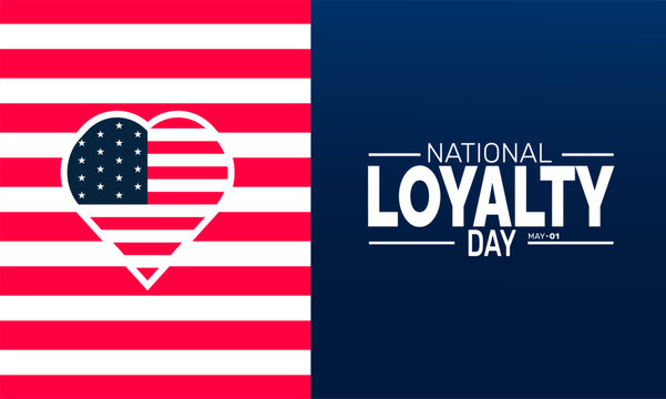 National Loyalty Day. Holiday concept. perfect for blue Background Template, placard, Banners, Cards, Posters design template, Classic Social Media Post with text inscription.
- Powered by Adobe