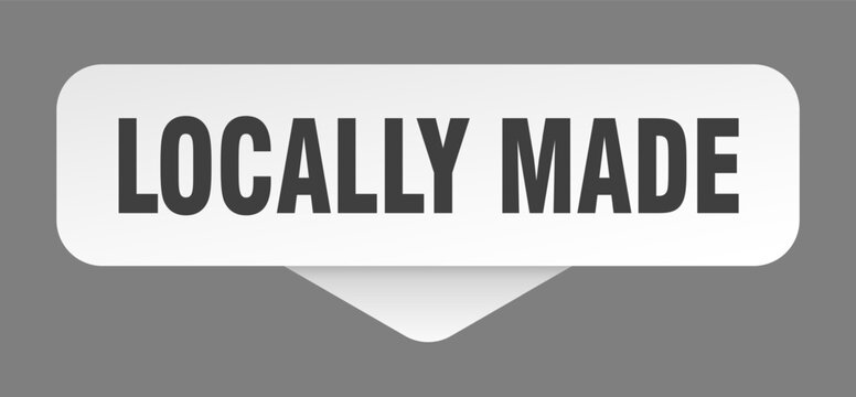 locally made sticker. locally made sign isolated on gray background