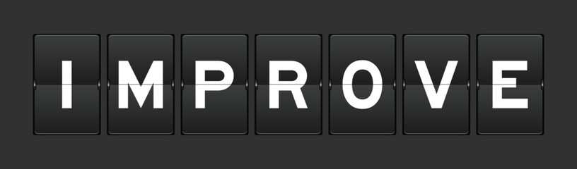 Black color analog flip board with word improve on gray background