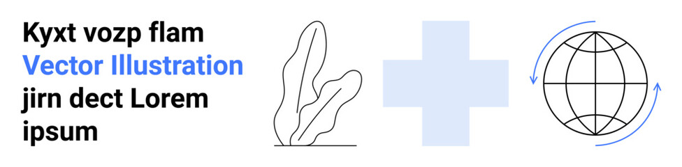 Minimalist plant drawing, medical cross, and globe with arrows symbolizing connection, health, and growth. Ideal for health, sustainability, global outreach, connection regeneration education