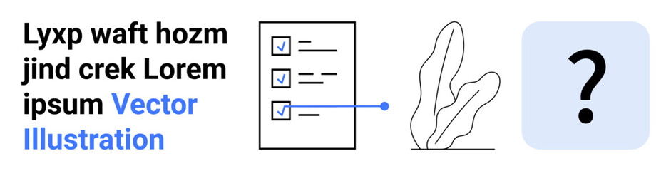 Checklist with three completed tasks, visual connector, abstract plant illustration, and question mark. Ideal for organization, productivity, surveys, to-do lists, evaluations brainstorming simple