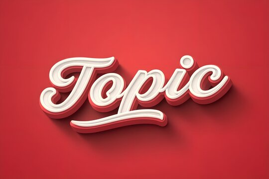 A stylish 3D text effect spelling "Topic" in bold white and red on a vibrant background,A stylish 3D text effect spelling 'Topic' in a bold, cursive font with a white, slightly embossed appearance.