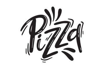 Pizza handwritten doodle lettering phrase or quote. Pizza message saying text. Hand drawn print clipart.