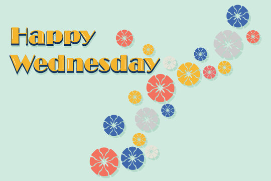 Illustration vector graphic of send positive vibes with this "Happy Wednesday" graphic. Perfect for social media, cards, and more.