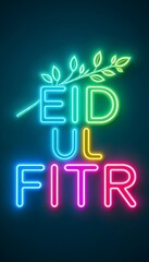 Vibrant Neon Eid Ul Fitr Celebration Sign with Illuminated Arabic Calligraphy and Festive Decorative Elements on a Dark Reflective Background