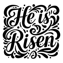 Ornate "He Is Risen" design for religious marketing