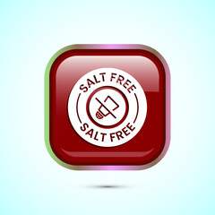 Salt free icon design illustration. No salt sign symbol, Sodium free icon, Red color square button design