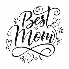 Elegant Best Mom Calligraphy with Hearts and Swirls for Mother's Day