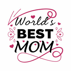 World's Best Mom: Mother's Day Typography Design with Hearts