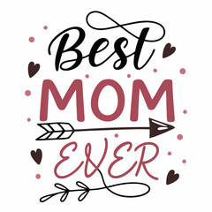 Best Mom Ever: Handwritten Mother's Day Quote with Arrow