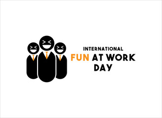 International Fun at Work Day. Flat design vector. White background.
