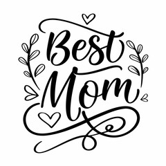 Best Mom Calligraphy Design with Floral Elements and Hearts