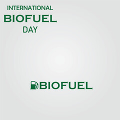 International Biofuel Day with fuel machine. Great for Cards, banners, posters, social media and more. Vector illustration. EPS file.