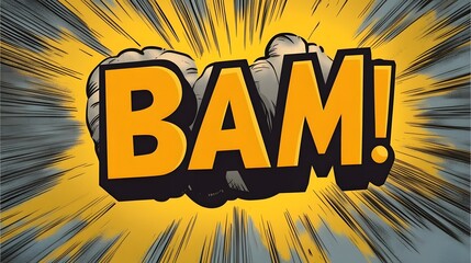 Bold comic-style illustration featuring the word 'BAM!' with a strong fist punching forward, set against a vibrant yellow and gray background.